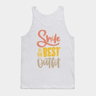 Smile is the best outfit Tank Top